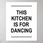 Grappig citaat deze KITCHEN IS VOOR DANCING Poster (Voorkant)