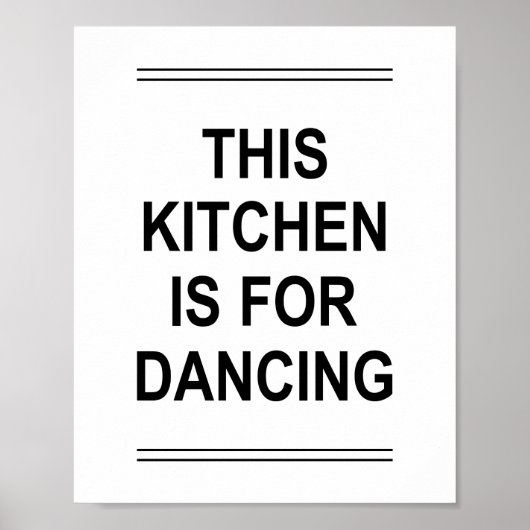 Grappig citaat deze KITCHEN IS VOOR DANCING Poster (Voorkant)