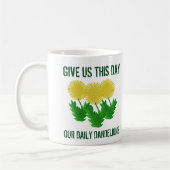 Grappig citaat geeft ons deze dag onze dagelijkse  koffiemok (Links)