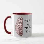 Grappig citaat Half a Mind Brain Coffee Mok (Links)