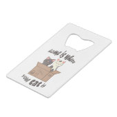 Grappig citaat Home is waar je kat is Creditkaart Flessenopener (Voorkant Gekanteld)