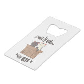 Grappig citaat Home is waar je kat is Creditkaart Flessenopener (Achterkant Gekanteld)