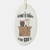Grappig citaat Home is waar je kat is Keramisch Ornament (Rechts)