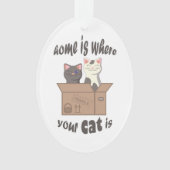 Grappig citaat Home is waar je kat is Ornament (voorkant)