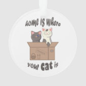 Grappig citaat Home is waar je kat is Ornament (achterkant)