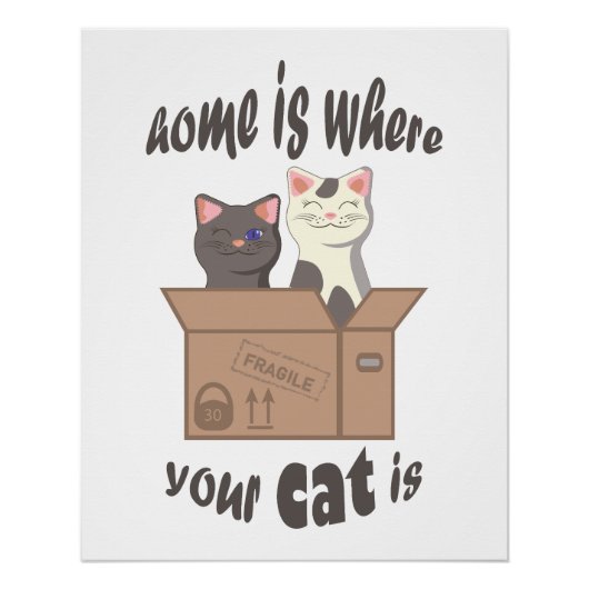 Grappig citaat Home is waar je kat is Perfect Poster (Voorkant)