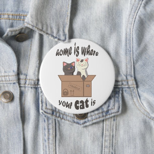 Grappig citaat Home is waar je kat is Ronde Button 4,0 Cm