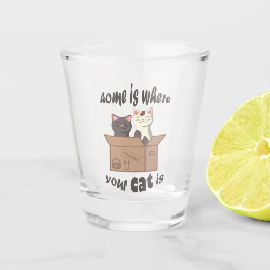 Grappig citaat Home is waar je kat is Shot Glas (Voorkant)