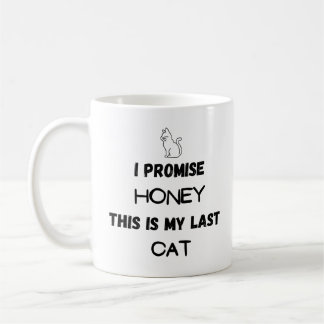 Grappig citaat: Ik beloof ... Laatste kat Koffiemok