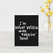 Grappig citaat ik waar Willis het over had Kaart (Gele Bloem)