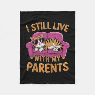 Grappig citaat Ik woon nog steeds bij mijn ouders Fleece Deken