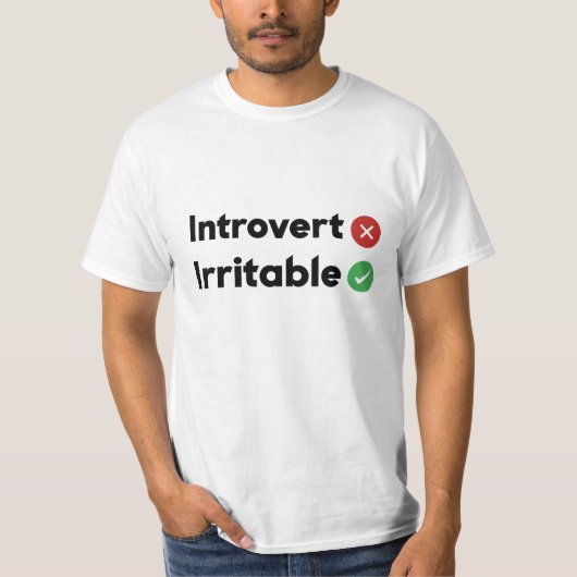 grappig citaat Introvert, Prikkelbaar T-shirt (Voorkant)