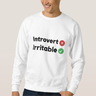 grappig citaat Introvert, Prikkelbaar Trui
