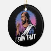 Grappig citaat Jesus Meme Ik zag dat Christelijke  Keramisch Ornament (Links)