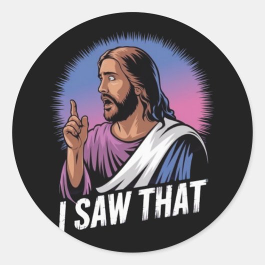 Grappig citaat Jesus Meme Ik zag dat Christelijke Ronde Sticker (Voorkant)