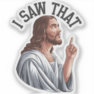 Grappig citaat Jesus Meme Ik zag dat Christelijke  Sticker