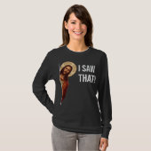 Grappig citaat Jezus Meme dat ik dat Christelijk z T-shirt (Voorkant volledig)