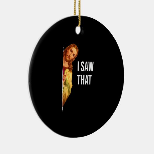 Grappig citaat Jezus Meme dat ik die Christelijke  Keramisch Ornament (Rechts)