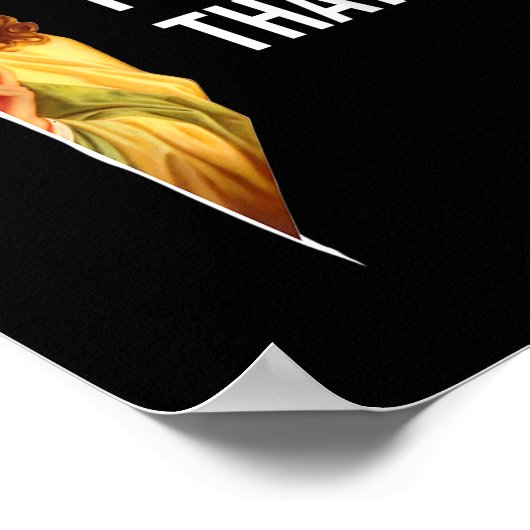 Grappig citaat Jezus Meme dat ik die Christelijke  Poster (Hoek)