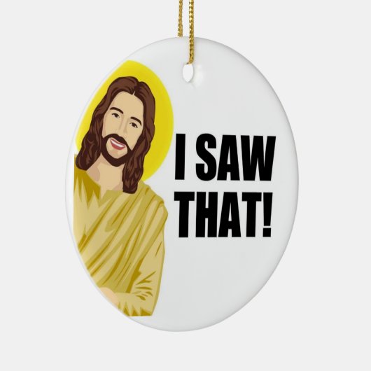 Grappig citaat: Jezus Meme, ik zag dat Jezus Keramisch Ornament (Rechts)