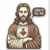 Grappig citaat LOL Jezus probeerde je te vertellen Sticker (Voorkant)