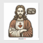 Grappig citaat LOL Jezus probeerde je te vertellen Sticker (Vel)