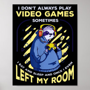 Grappig citaat Luiaard die videogames speelt Grapp Poster