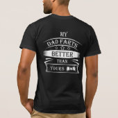 Grappig citaat-Mijn vader past beter dan je T-shir T-shirt (Achterkant)