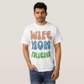 grappig citaat moederdag vrouw mam vriend t-shirt (Voorkant volledig)