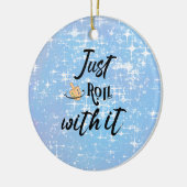 Grappig citaat - rol gewoon met Chanoeka Keramisch Ornament (Links)