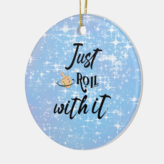 Grappig citaat - rol gewoon met Chanoeka Keramisch Ornament (Links)