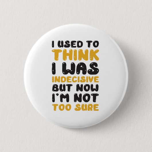 Grappig citaat ronde button 5,7 cm (Voorkant)