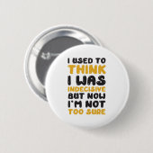 Grappig citaat ronde button 5,7 cm (Voorkant /achterkant)