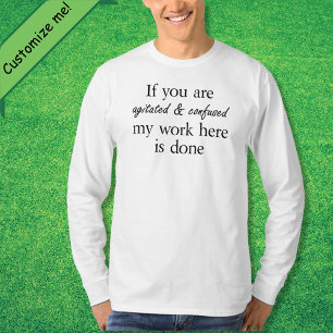 Grappig citaat typografie grap geestige man humor t-shirt