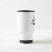 Grappig citaat verjaardag typografie grap geschenk reisbeker (Center)