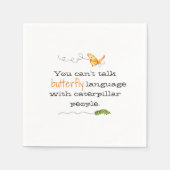 Grappig citaat Vlinderrups Mensen Servet (Voorkant)