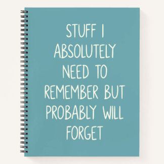 Grappig citaat voor vergeetachtige mensen om Blauw Notitieboek