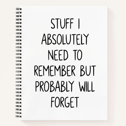 Grappig citaat voor vergeetachtige mensen om wit t notitieboek (Voorkant)