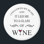 grappig citaat voor wijnliefhebber magneet<br><div class="desc">Als je van een goed glas wijn houdt, is deze originele afbeelding voor je. Het is perfect voor elke gelegenheid, van een casual dag uit met vrienden die de eenvoudige dingen van het leven vieren tot een ontspannen maaltijd!! Dit ontwerp past ook op tijd voor de internationale Werelddag voor de...</div>