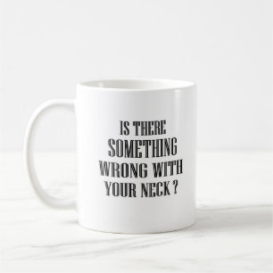 Grappig citaat zegt dat er iets mis is... koffiemok