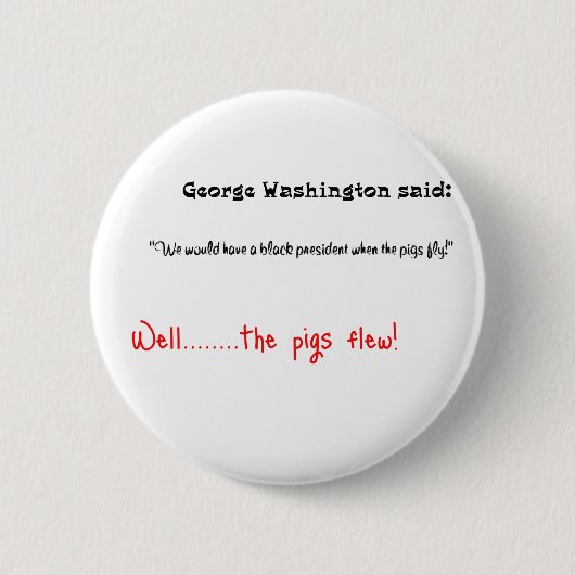 Grappig citeert George Washington. Ronde Button 5,7 Cm (Voorkant)
