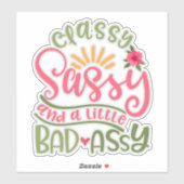 Grappig classy sassy en een beetje slecht sassy vr sticker (Vel)