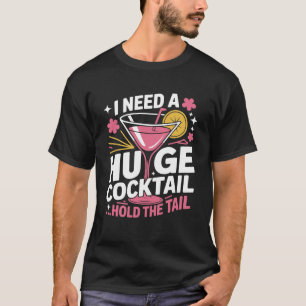 Grappig Cocktail Shirt – Ik Heb Een Enorme Cocktai