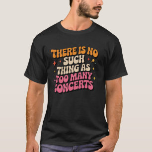 Grappig Concert Gezegde Retro Music Lover Festival T-shirt