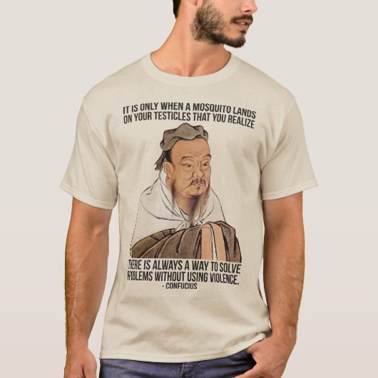 Grappig Confucius Quote - Muggen op Testicles T-shirt (Voorkant)