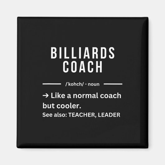 Grappig Cool Biljart Coach Quote Magneet (Voorkant)