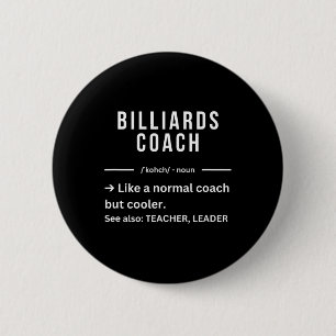 Grappig Cool Biljart Coach Quote Ronde Button 5,7 Cm