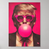 Grappig Cool Trump Bubble Gum Pink Poster (Voorkant)