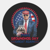 Grappig Cool Trump Groundhog Maak Groundhog Day Ge Ronde Sticker (Voorkant)
