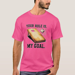Grappig Cornhole Your Hole is mijn doel, perfect v T-shirt